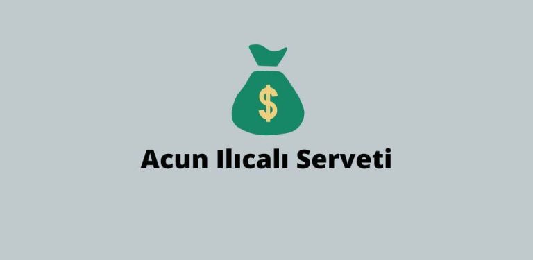 Acun Ilıcalı Serveti Kaç TL 2023 – Serveti İle Neler Alınır