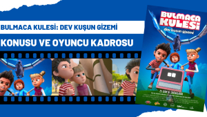 Bulmaca Kulesi: Dev Kuşun Gizemi filmi konusu nedir? Oyuncu kadrosunda kimler var?