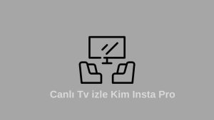Canlı Tv izle Kim Insta Pro Girme 2023 (Doğru Bilgi)