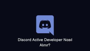 Discord Active Developer Nasıl Alınır? (En iyi Yöntem)