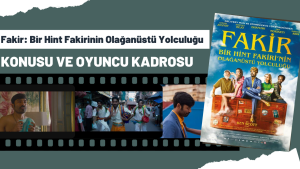 Fakir: Bir Hint Fakirinin Olağanüstü Yolculuğu filmi konusu nedir? Oyuncu kadrosunda kimler var?