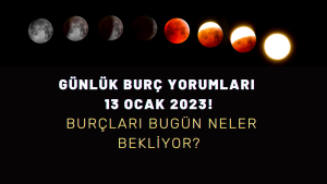 Günlük burç yorumları 13 Ocak 2023! Burçları bugün neler bekliyor?