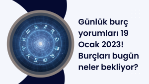 Günlük burç yorumları 19 Ocak 2023! Burçları bugün neler bekliyor?