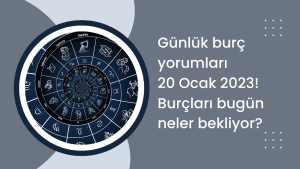 Günlük burç yorumları 20 Ocak 2023! Burçları bugün neler bekliyor?