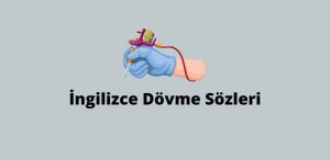 İngilizce Dövme Sözleri (En İyileri)