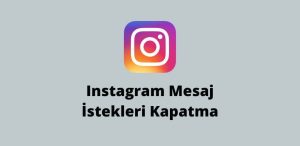 Instagram Mesaj İstekleri Kapatma (En iyi Yöntem)