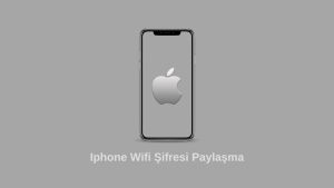 Iphone Wifi Şifresi Paylaşma Nasıl Yapılır(2023)