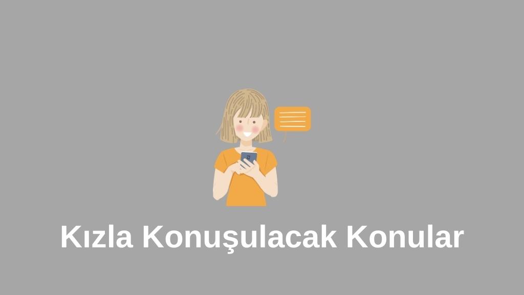 Kızla Konuşulacak Konular