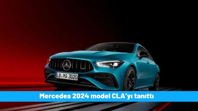 Mercedes 2024 model CLA ’yı tanıttı