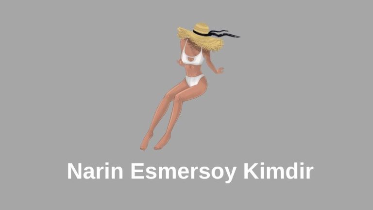 Narin Esmersoy Kim 2023(Videoları)