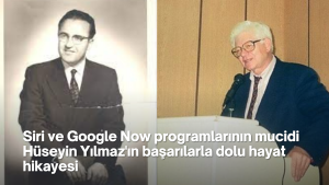 Siri ve Google Now programlarının mucidi Hüseyin Yılmaz'ın başarılarla dolu hayat hikayesi