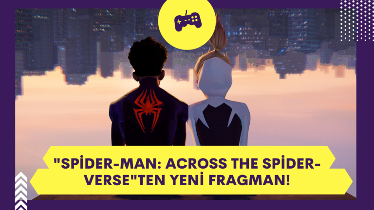 "Spider-Man: Across the Spider-Verse"ten Yeni Fragman!