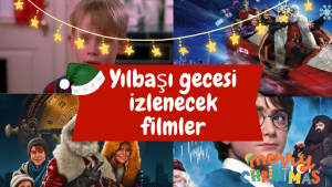 Yılbaşı gecesi izlenecek filmler.. Yılbaşı gecesinin tadını çıkaracağınız en iyi Noel filmleri!