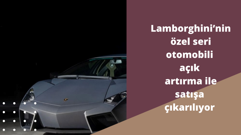 Lamborghini ’nin özel seri otomobili açık artırma ile satışa çıkarılıyor