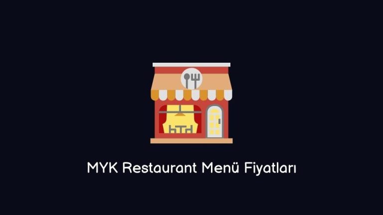 MYK Restaurant Menü Fiyatları (Güncel Liste)