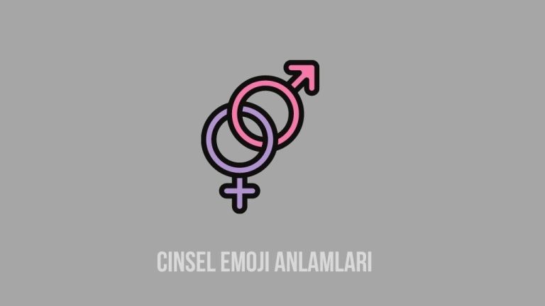 Cinsel Emoji Anlamları (Doğru Bilgi)- 2023