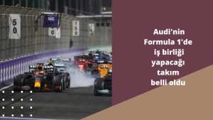 Audi'nin Formula 1'de iş birliği yapacağı takım belli oldu