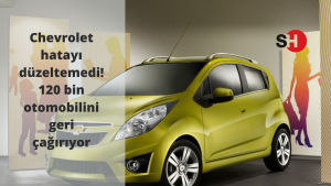 Chevrolet hatayı düzeltemedi! 120 bin otomobilini geri çağırıyor