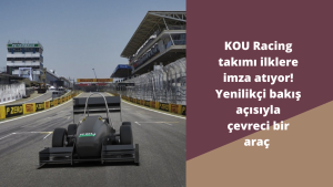 KOU Racing takımı ilklere imza atıyor! Yenilikçi bakış açısıyla çevreci bir araç