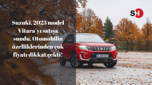 Suzuki, 2023 model Vitara’yı satışa sundu. Otomobilin özelliklerinden çok fiyatı dikkat çekti!