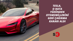 Tesla, o hata yüzünden otomobillerini geri çağırma kararı aldı