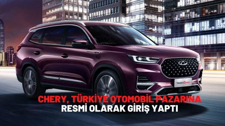 Chery, Türkiye otomobil pazarına resmi olarak giriş yaptı,