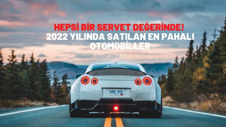 Hepsi bir servet değerinde! 2022 yılında satılan en pahalı otomobiller