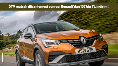 ÖTV matrah düzenlemesi sonrası Renault’dan 107 bin TL indirim!