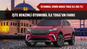 İstanbul-İzmir arası Togg ile 285 TL! İşte benzinli otomobil ile Togg’un farkı