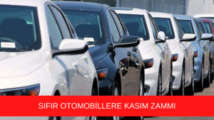 Sıfır otomobillere Kasım zammı!