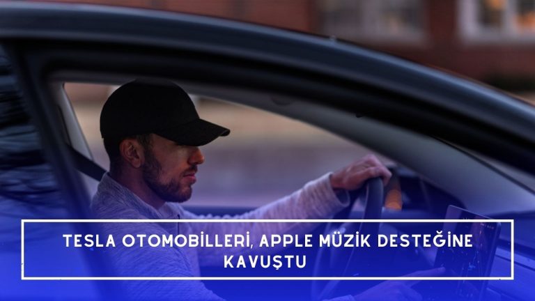 Tesla otomobilleri, Apple müzik desteğine kavuştu