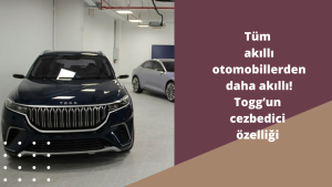 Tüm akıllı otomobillerden daha akıllı! Togg’un cezbedici özelliği