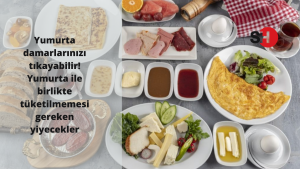 Yumurta, damarlarınızı tıkayabilir! Yumurta ile birlikte tüketilmemesi gereken yiyecekler